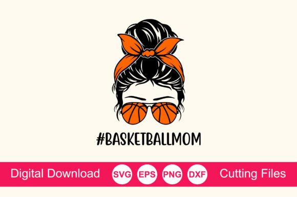 Basketball Mom Messy Bun: Graphics for Crafts