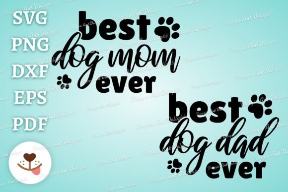 Best Dog Mom Dad Graphics for Crafts & Branding