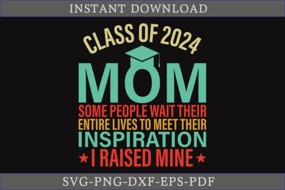 Class of 2024 Mom Graphics for Crafts Branding