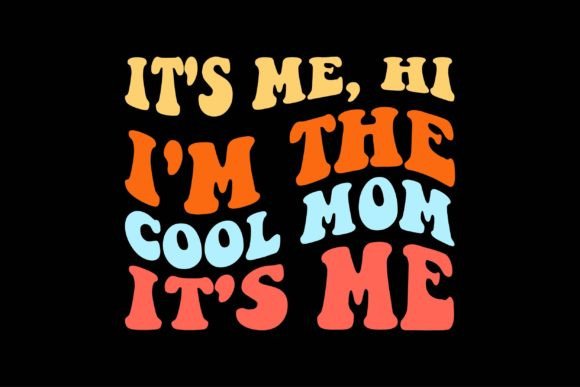 Cool Mom Graphics for Crafts and Branding