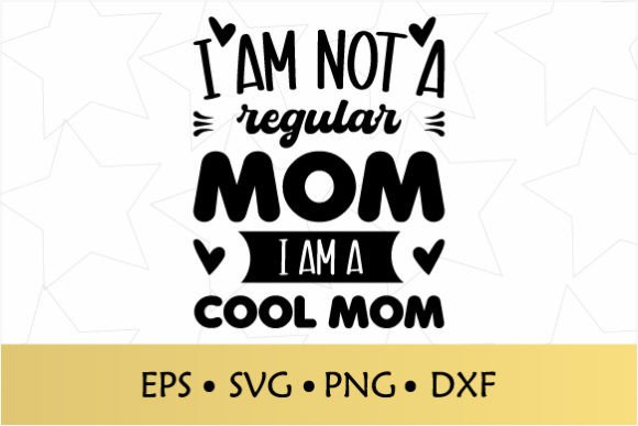 Cool Mom Graphics for Crafts and Branding