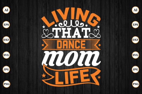 Living That Dance Mom Life: Graphics for Crafts