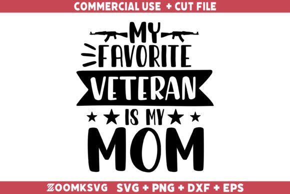 My Favorite Veteran is My Mom: Graphics for Crafts