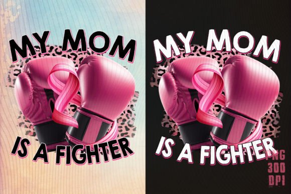 My Mom is a Fighter Breast Cancer Shirt: Graphics for Crafts
