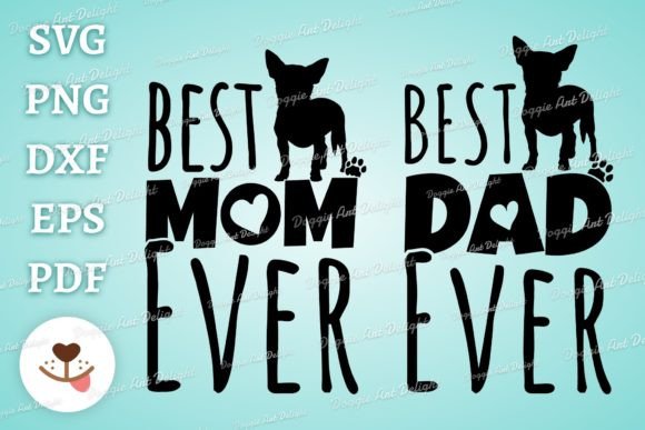 The Best Chihuahua Mom Dad Graphics for Crafts