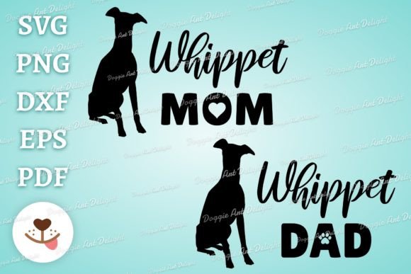Whippet Mom Whippet Dad Graphics for Crafts